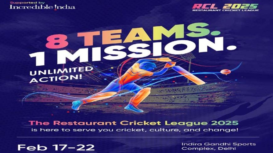 रेस्टोरेंट क्रिकेट लीग (RCL) 2025 खेल क साथ साथ उत्कृष्ट समाजसेवा भी : हर 10 रन पर मिलेगा 100 जरूरतमंदों को खाना
