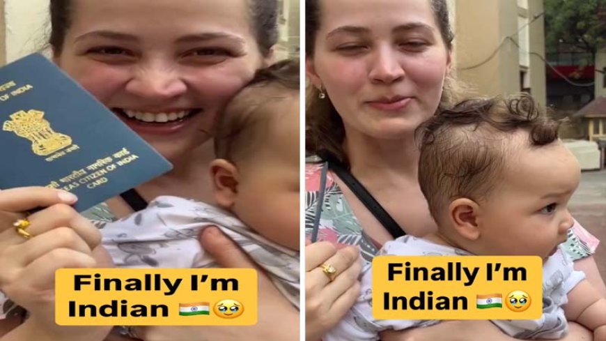"आख़िरकार, मैं भारतीय हूँ": पासपोर्ट दिखाते हुए खुशी से झूम उठी रूसी महिला