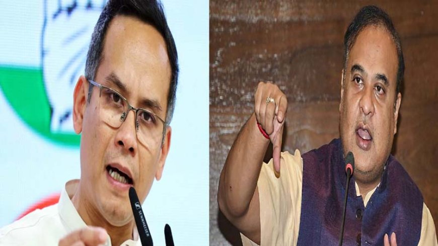 हिमंत ने कांग्रेस सांसद की पत्नी के पाकिस्तान कनेक्शन पर सवाल उठाए; गोगोई बोले – साबित नहीं कर सके तो इस्तीफा दो