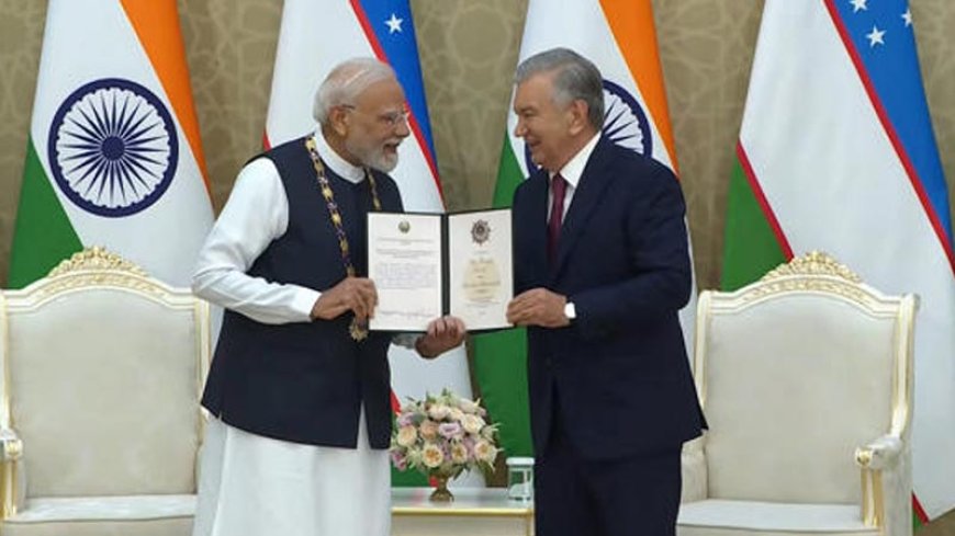 पीएम मोदी को उज़्बेकिस्तान का सर्वोच्च सम्मान मिला, इसे सदियों पुरानी भारत-उज़्बेकिस्तान दोस्ती को समर्पित किया